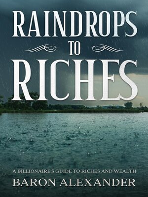 cover image of Raindrops to Riches